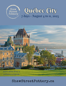 2025 Quebec City & Pottery  - Get the brochure!