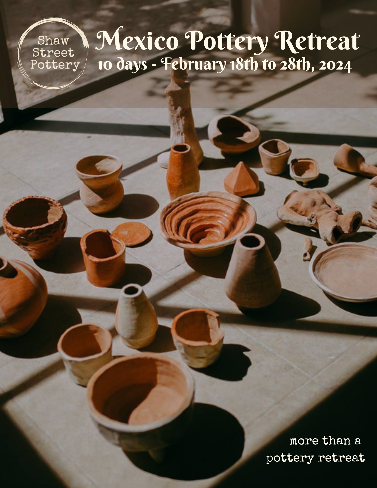 Ten-Day Mexico Pottery Retreat  -ONE SPACE LEFT!!